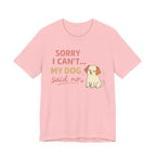 Sorry I Can't T-Shirt