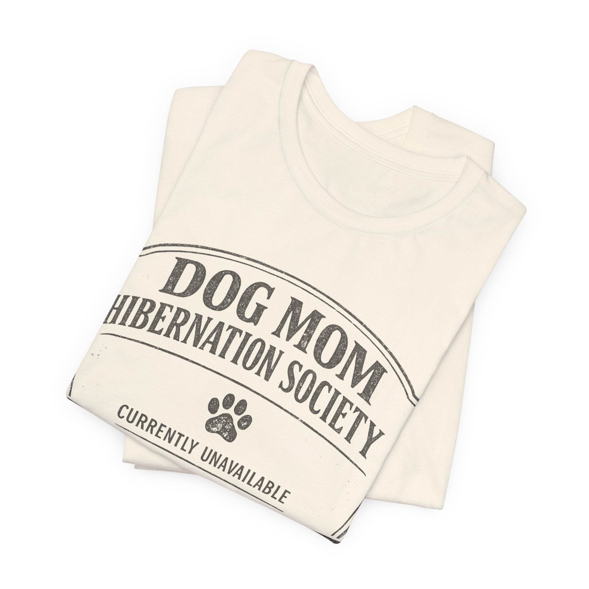 Dog Mom Hibernation T-Shirt
