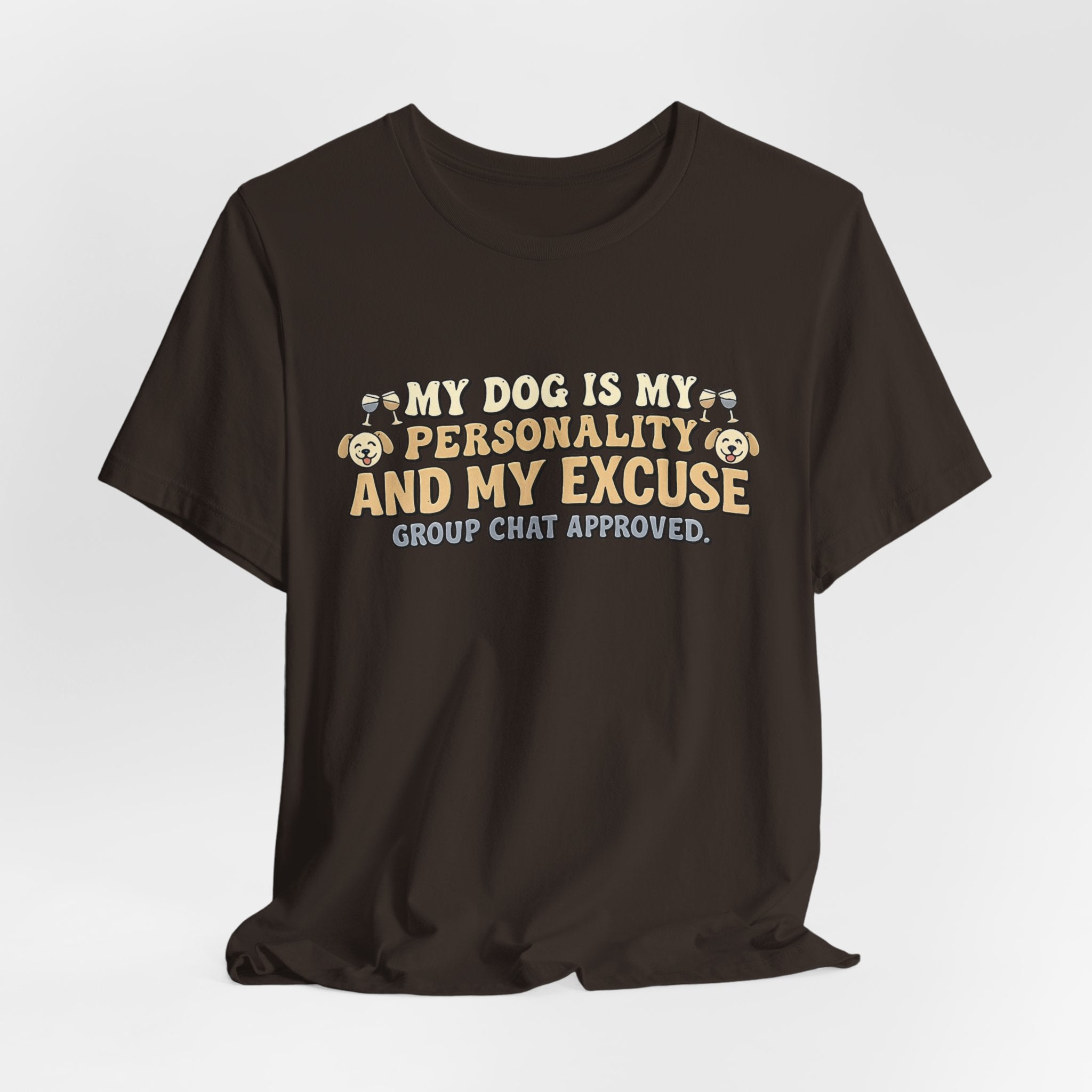 Dog Is My Personality T-Shirt