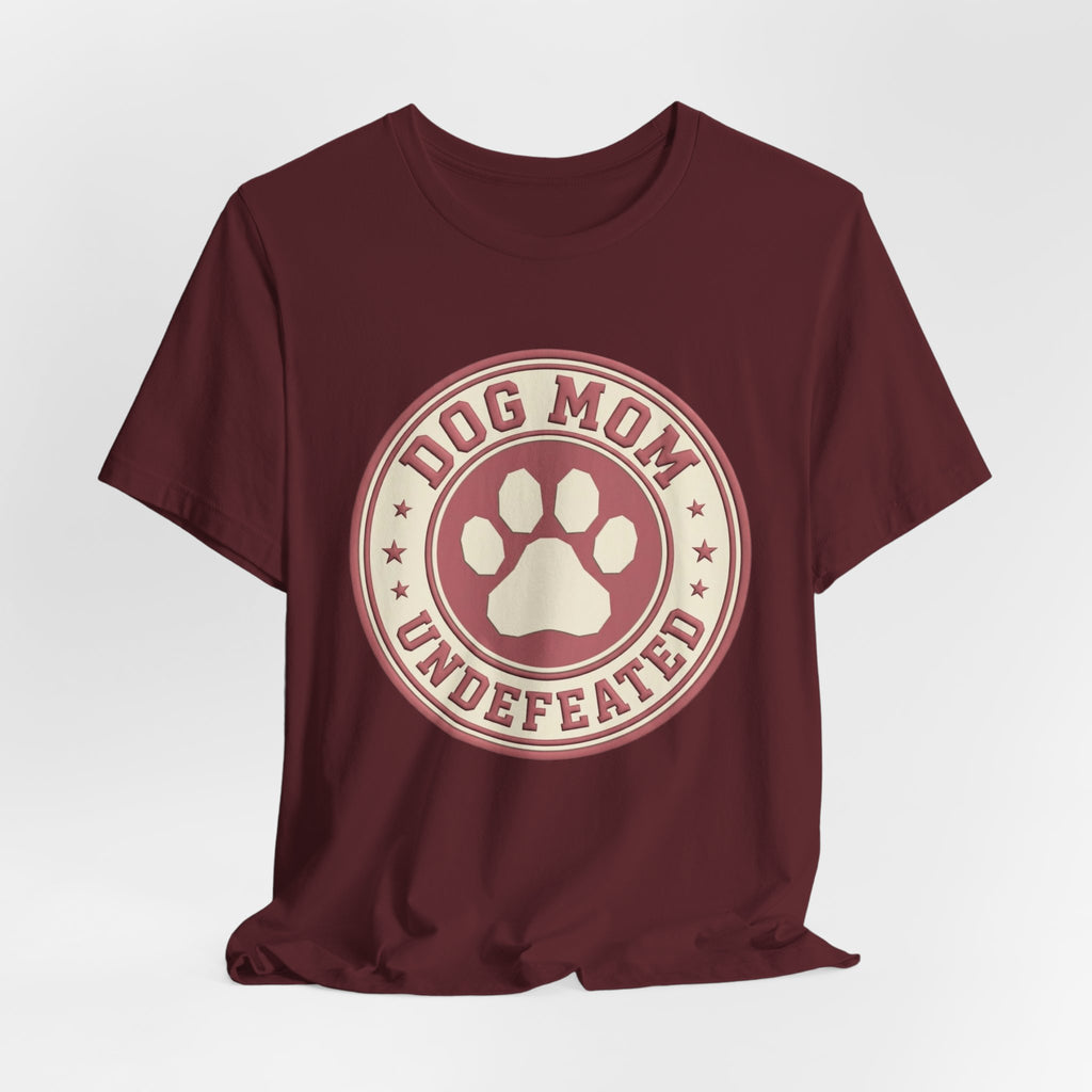 Dog Mom Undefeated T-Shirt