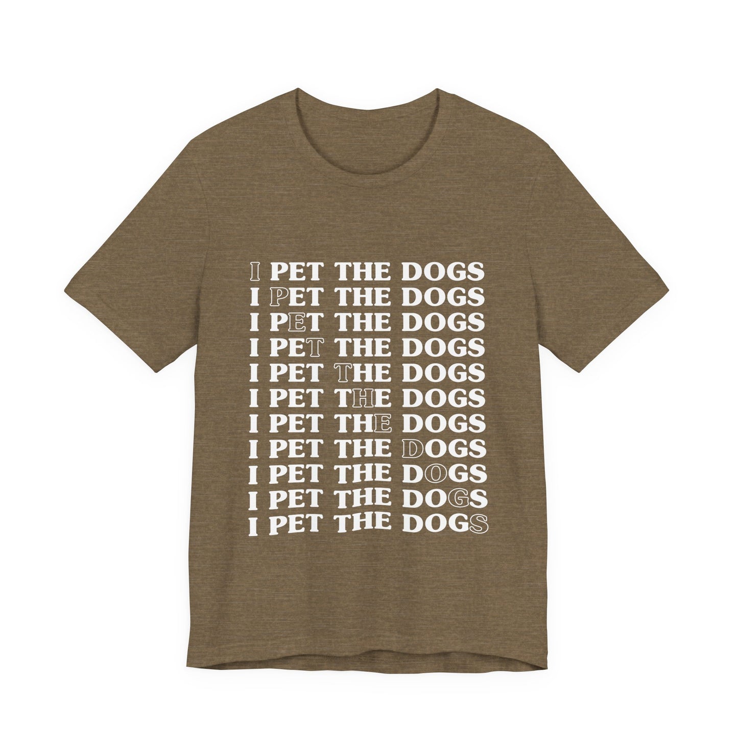 Pet the Dogs T-Shirt