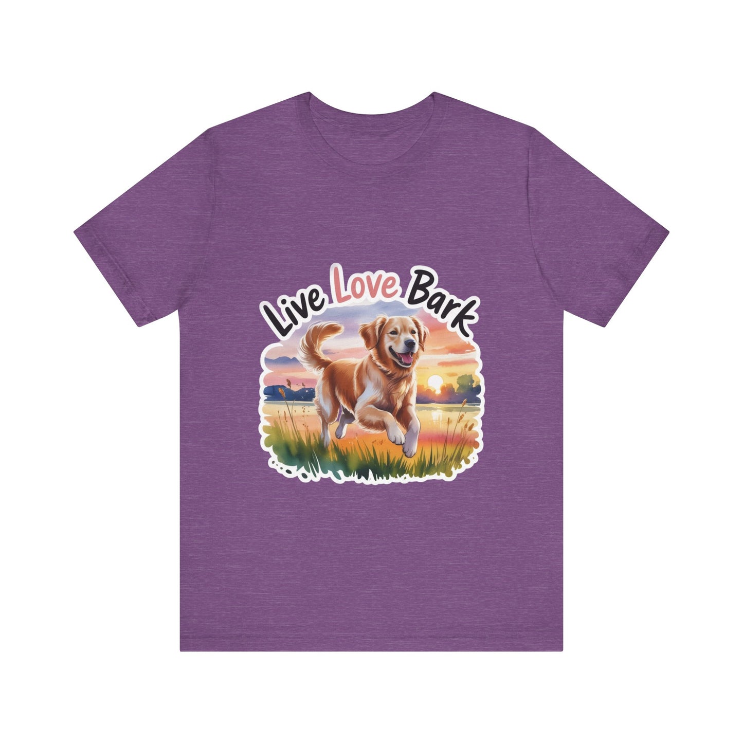 Live, Love, Bark T-Shirt