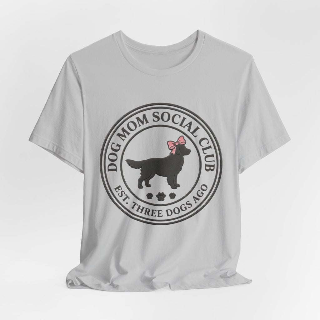 Dog Mom Club T-Shirt