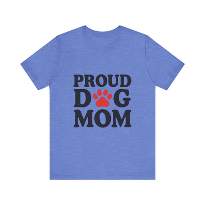 Proud Dog Mom T-Shirt