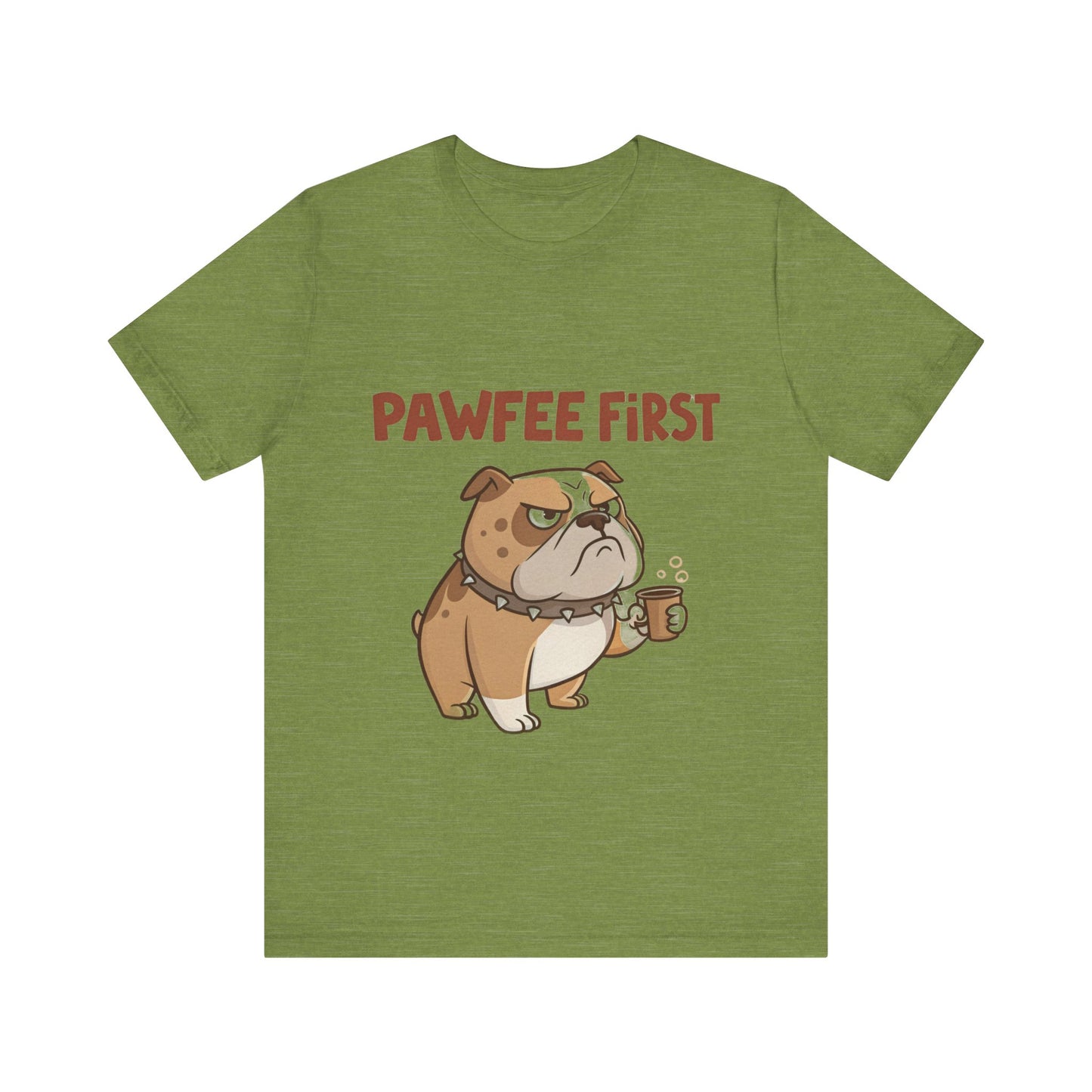 Pawfee First T-Shirt