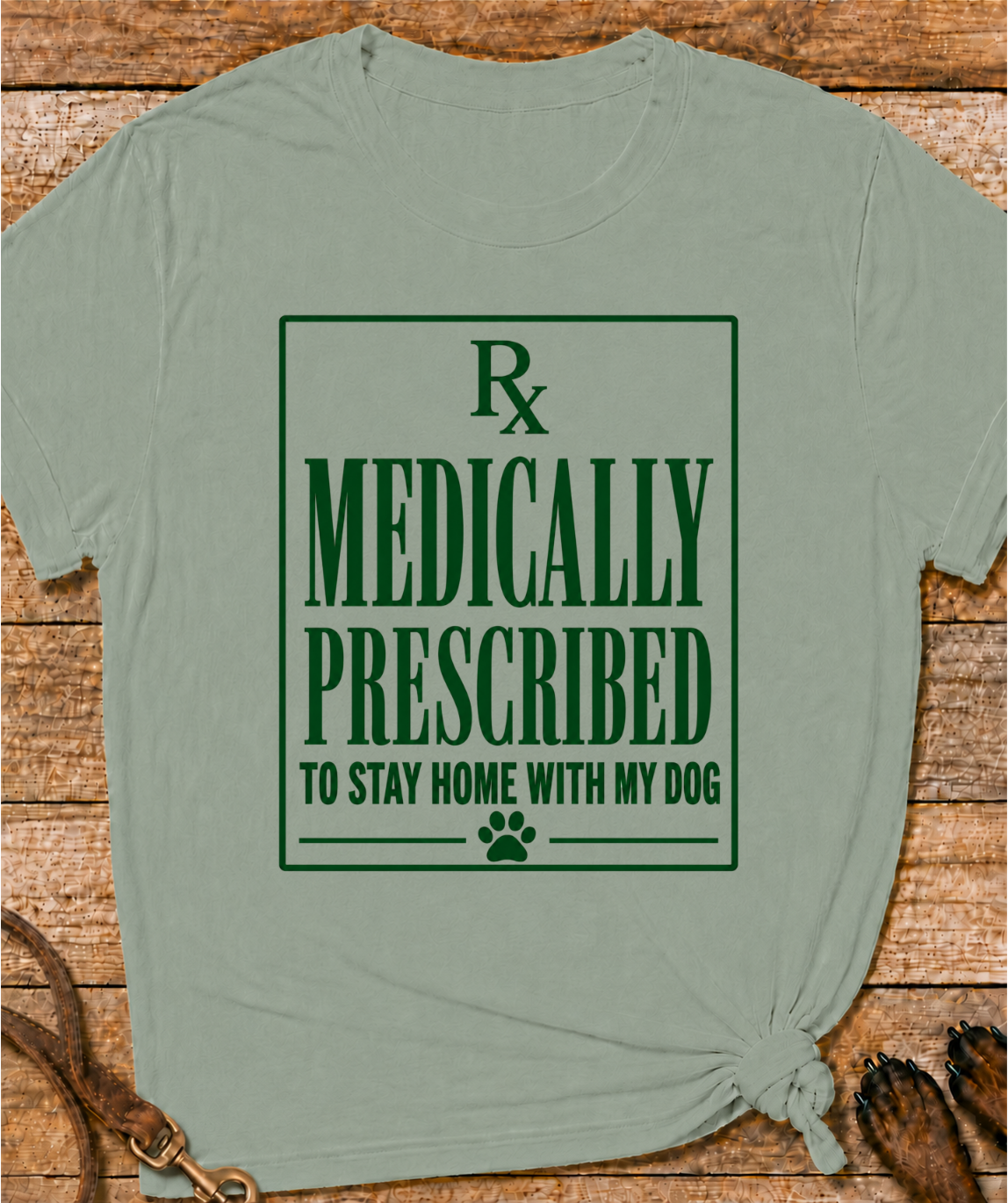 Medically Prescribed T-Shirt