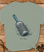 It's Fine T-Shirt