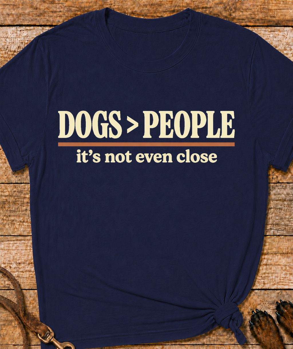Dogs > People T-Shirt