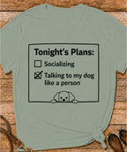 Tonight’s Plans T-Shirt