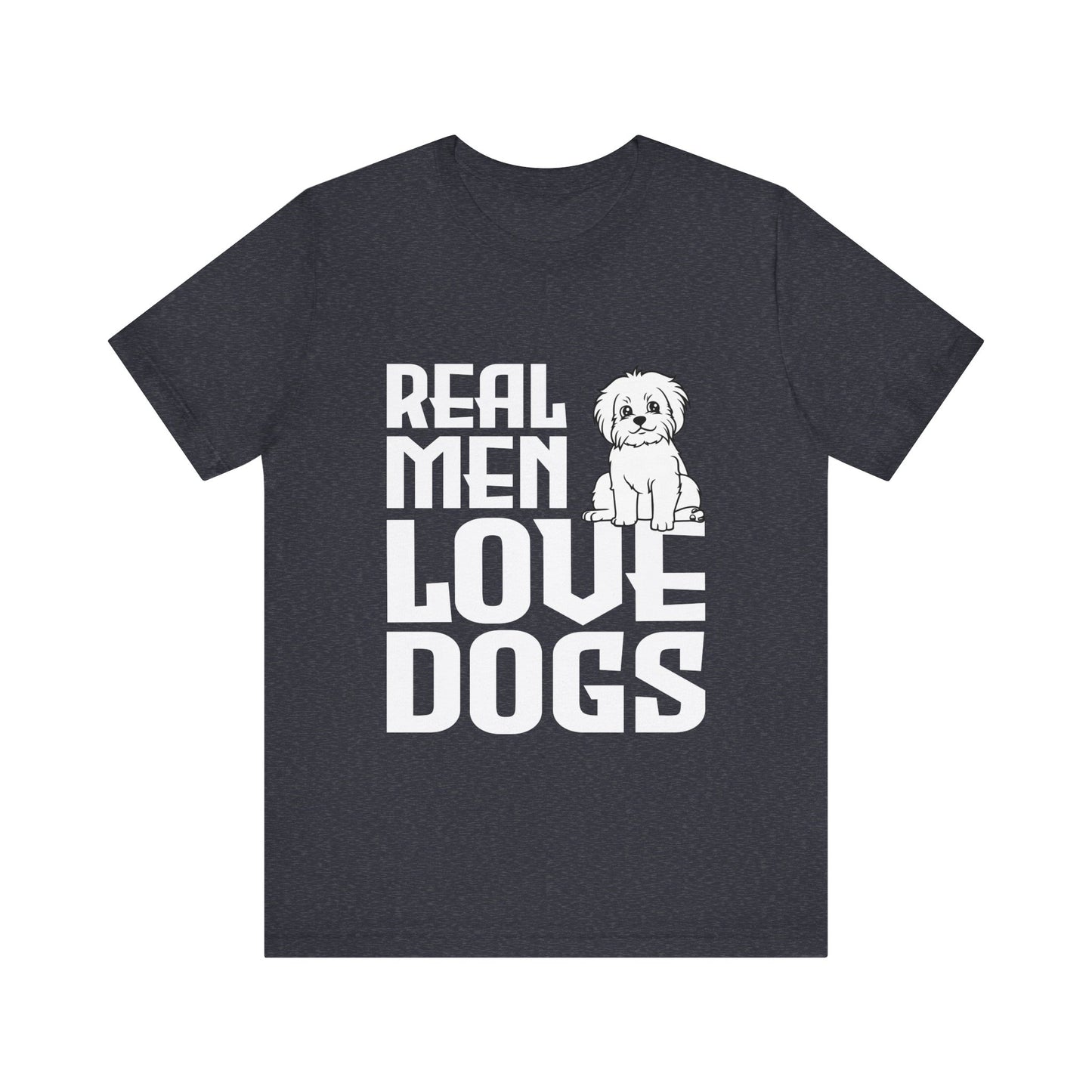 Real Men Love Dogs T-Shirt
