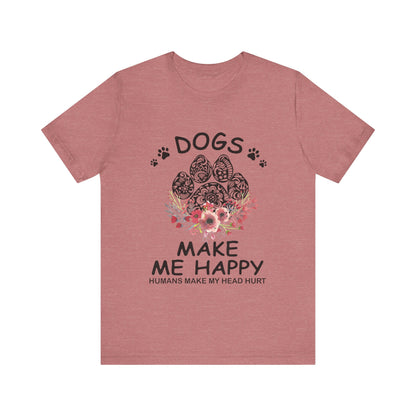 Paw Dogs Make Me Happy T-Shirt