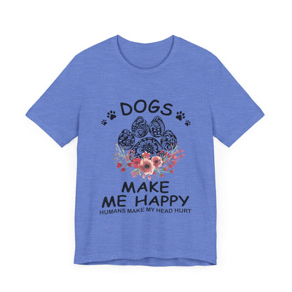 Paw Dogs Make Me Happy T-Shirt
