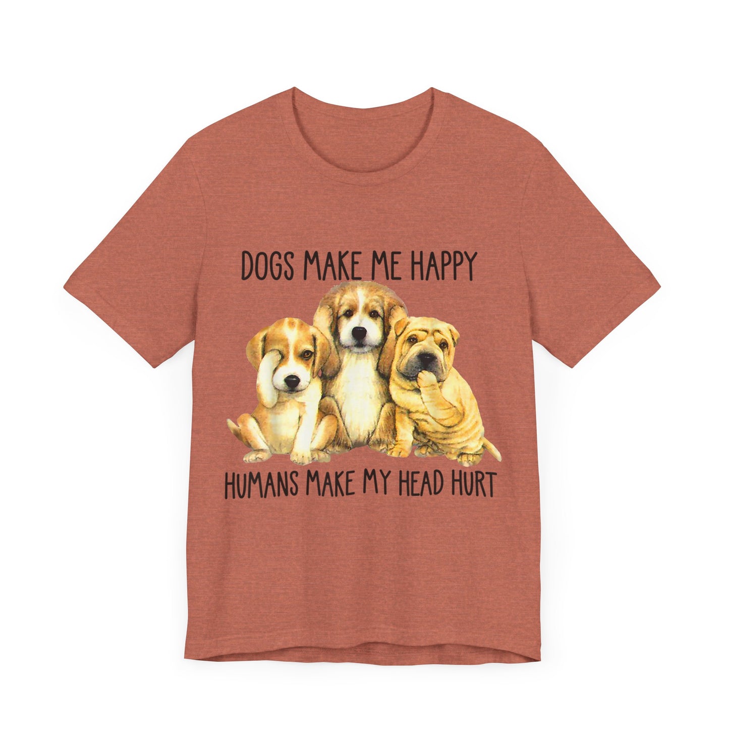 Humans Always Make My Head Hurt T-Shirt