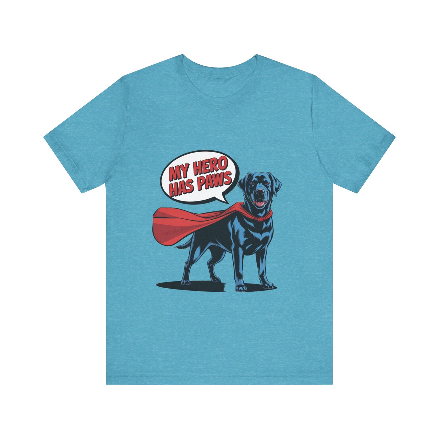 My Hero Has Paws T-Shirt
