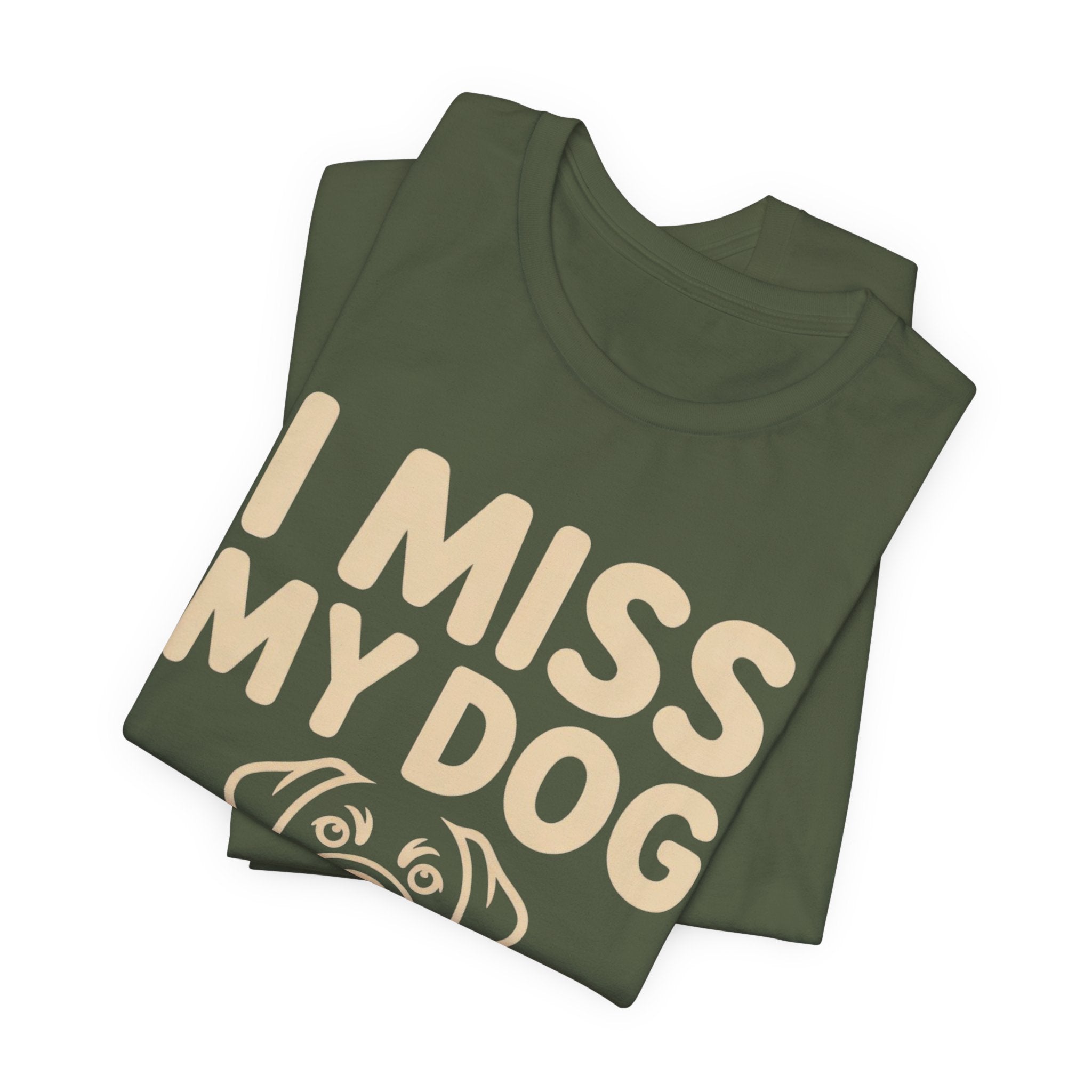 I Miss My Dog T-Shirt