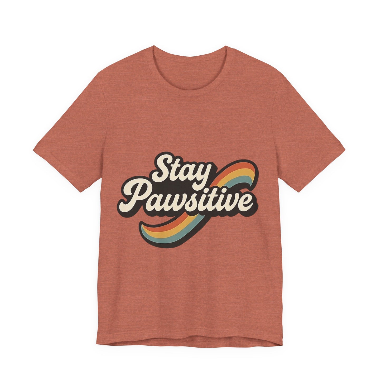Stay Pawsitive T-Shirt
