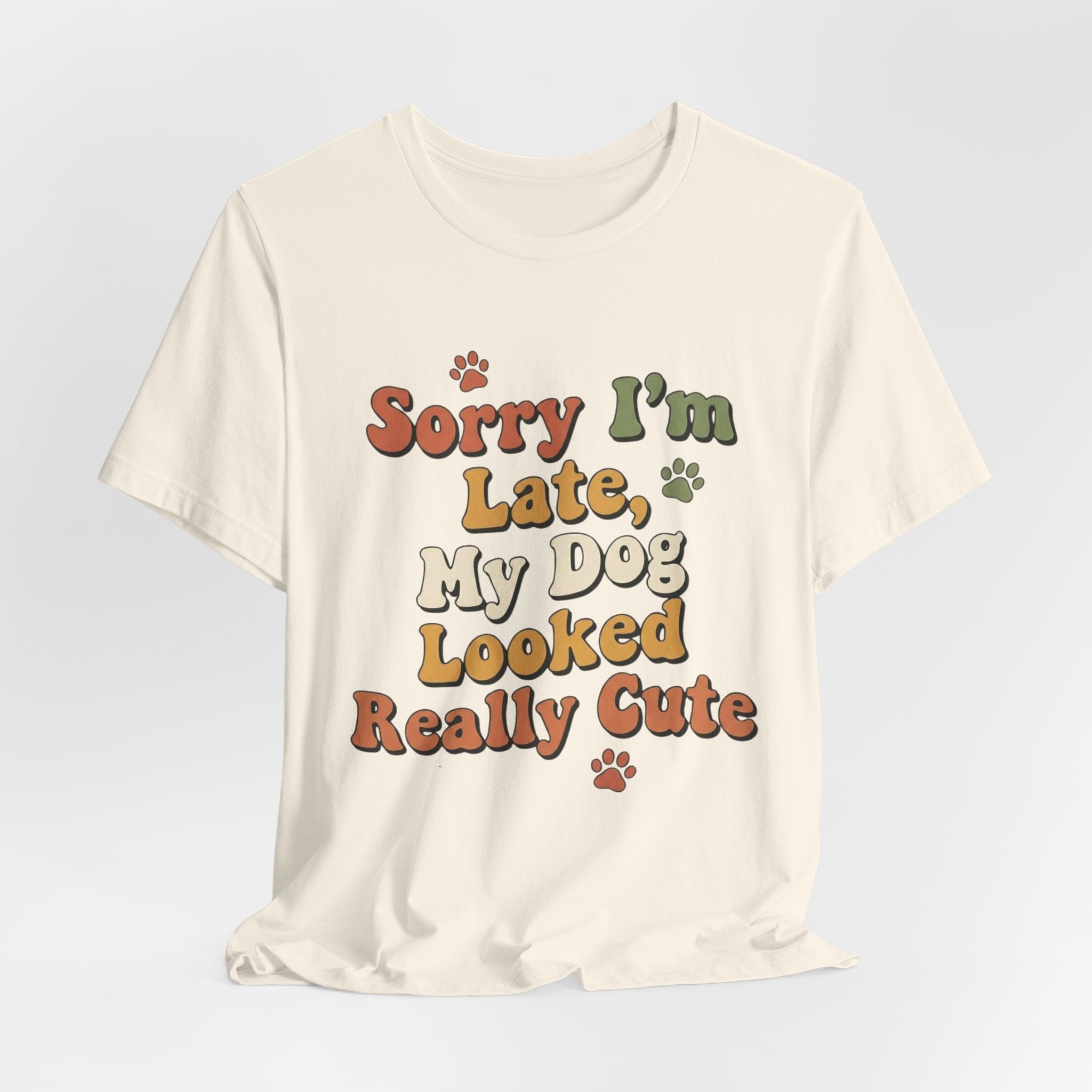 Sorry I'm Late T-Shirt