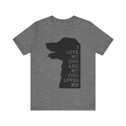 Love my Dog T-Shirt