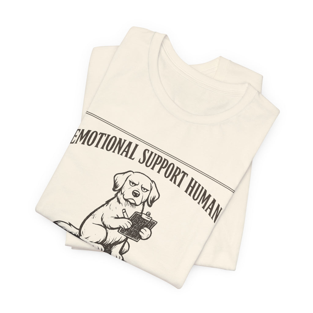 Emotional Support Human T-Shirt