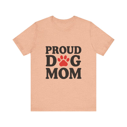 Proud Dog Mom T-Shirt