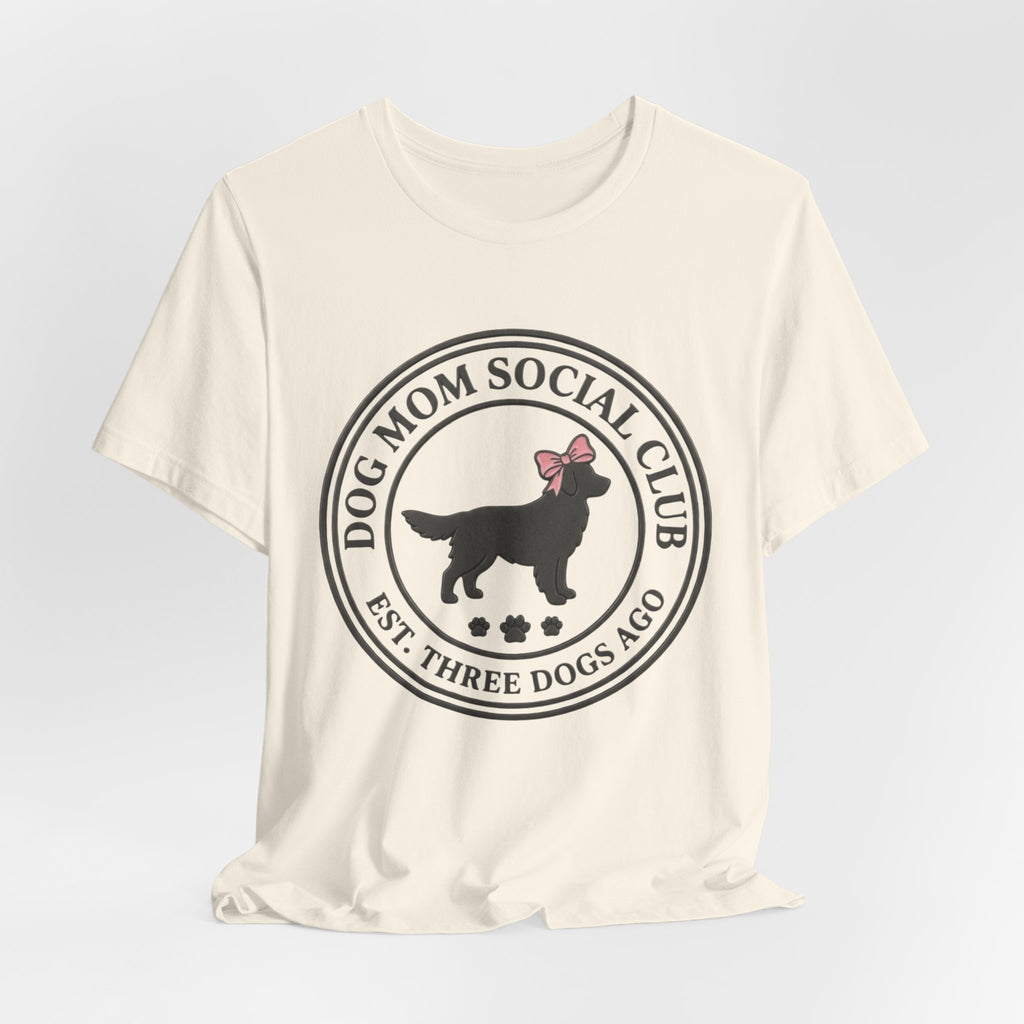 Dog Mom Club T-Shirt