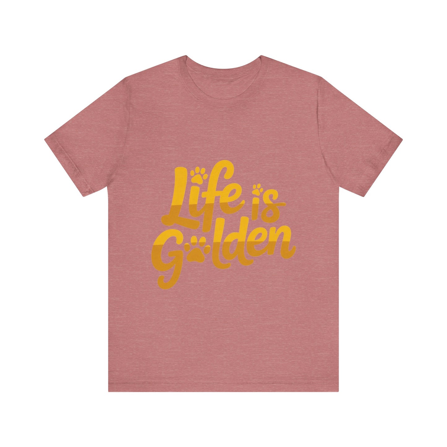 Life is Golden T-Shirt