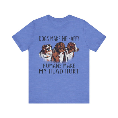 Dogs Make Me Really Happy T-Shirt