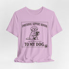 Emotional Support Human T-Shirt