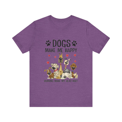 Dogs Make Me So Very Happy T-Shirt