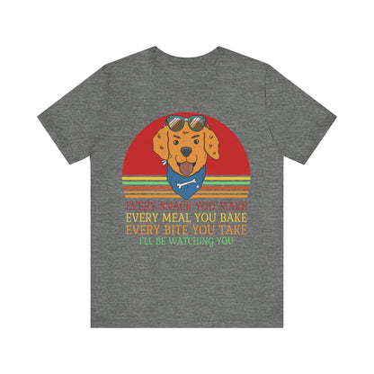 I'll Be Watching You T-Shirt