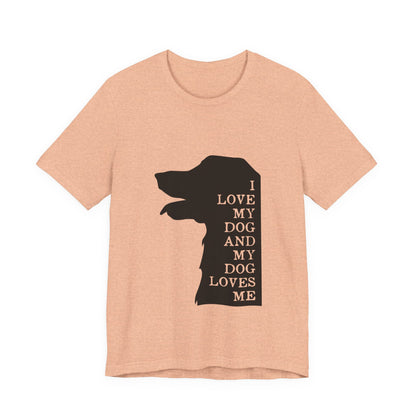 Love my Dog T-Shirt