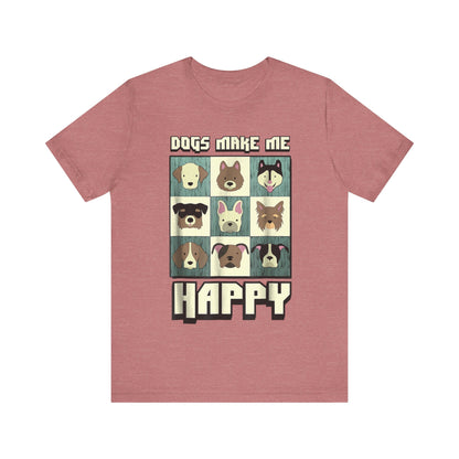 Dogs Make Me Really Really Happy T-Shirt