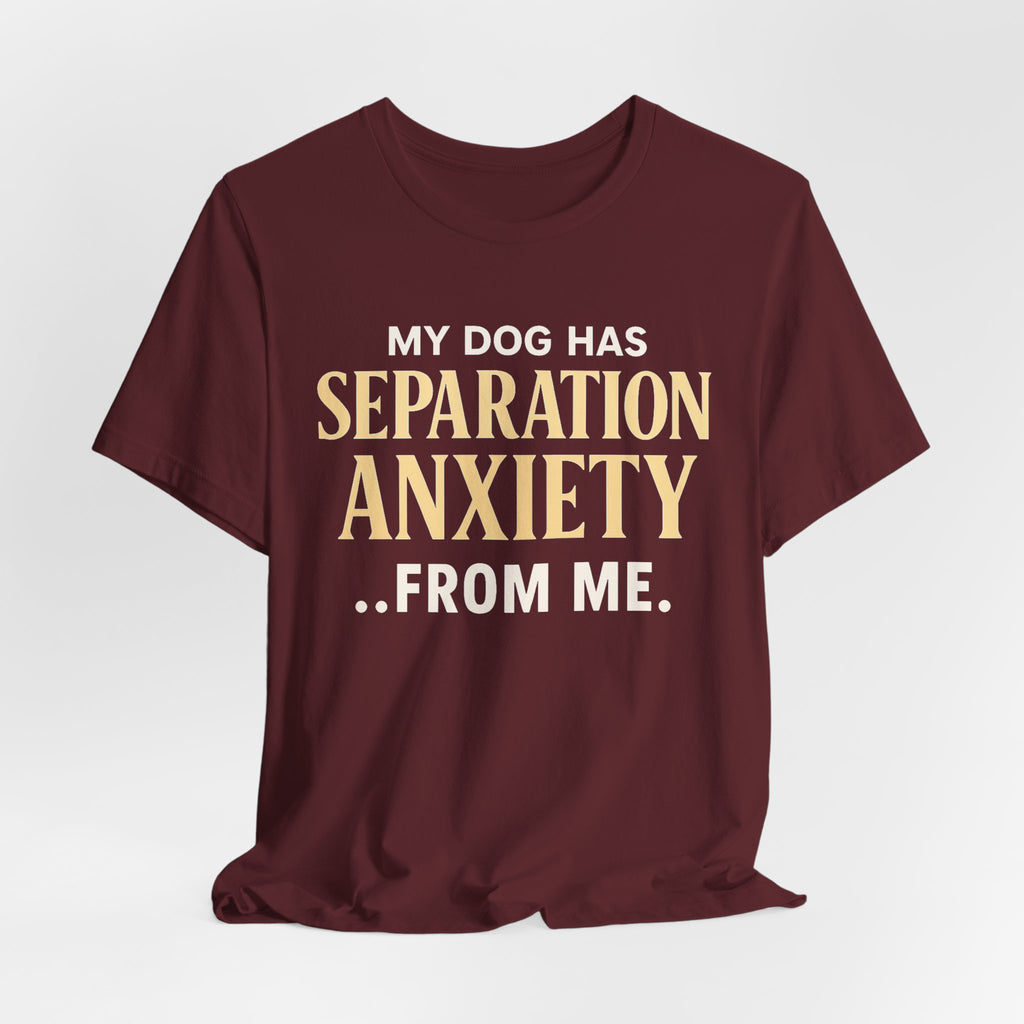 Separation Anxiety T-Shirt