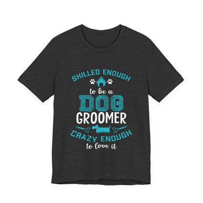 Dog Groomer T-Shirt
