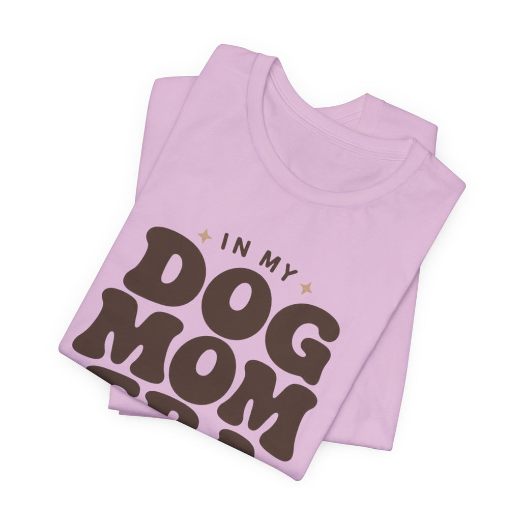 Dog Mom Era T-Shirt