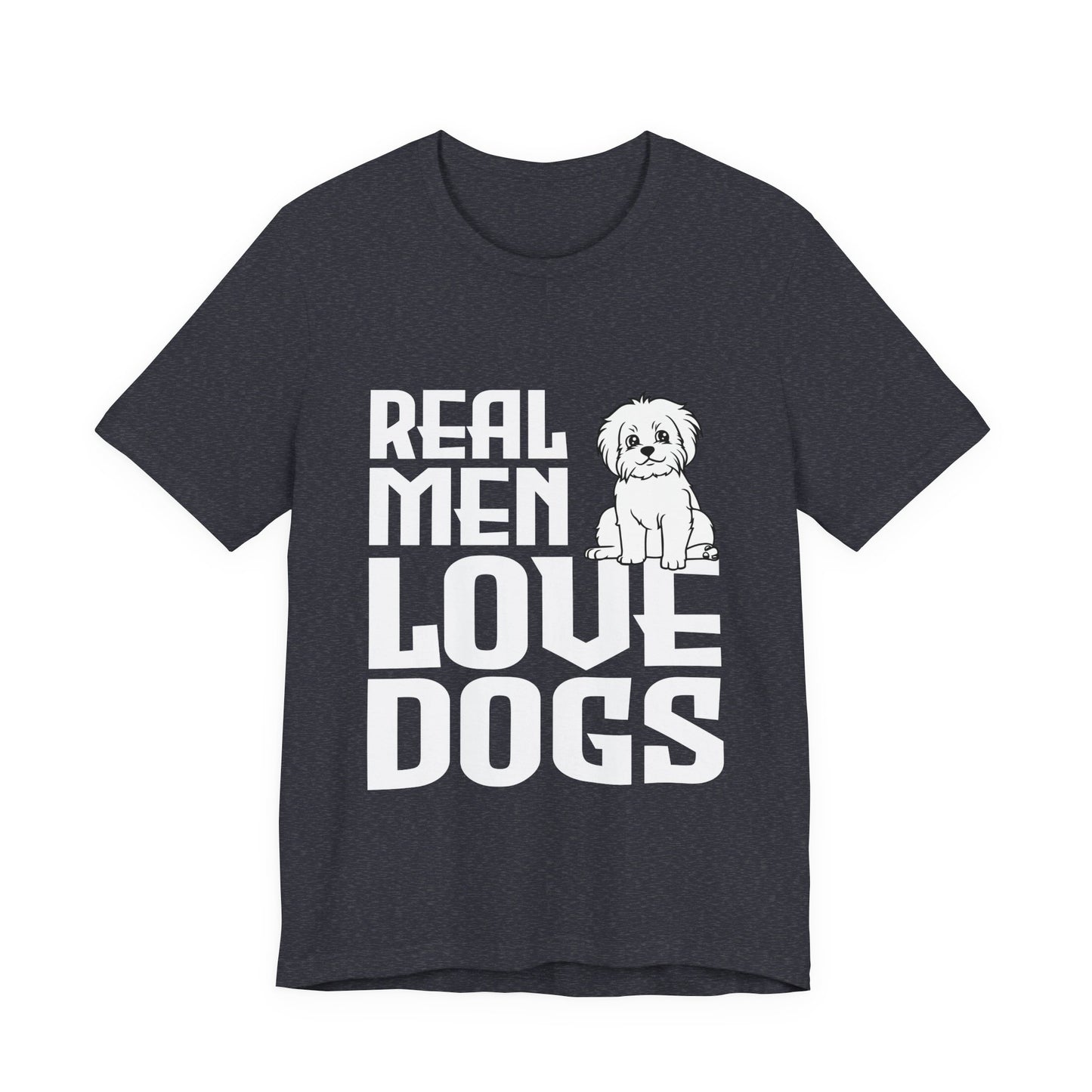 Real Men Love Dogs T-Shirt