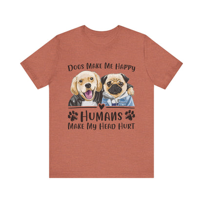 Dog Friends Make Me Happy T-Shirt