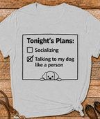 Tonight’s Plans T-Shirt