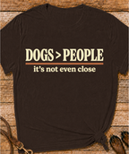 Dogs > People T-Shirt
