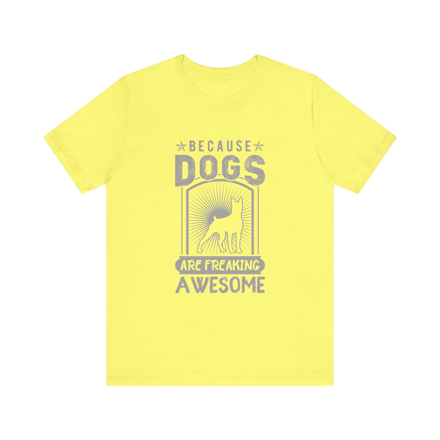 Dogs are Freaking Awesome T-Shirt