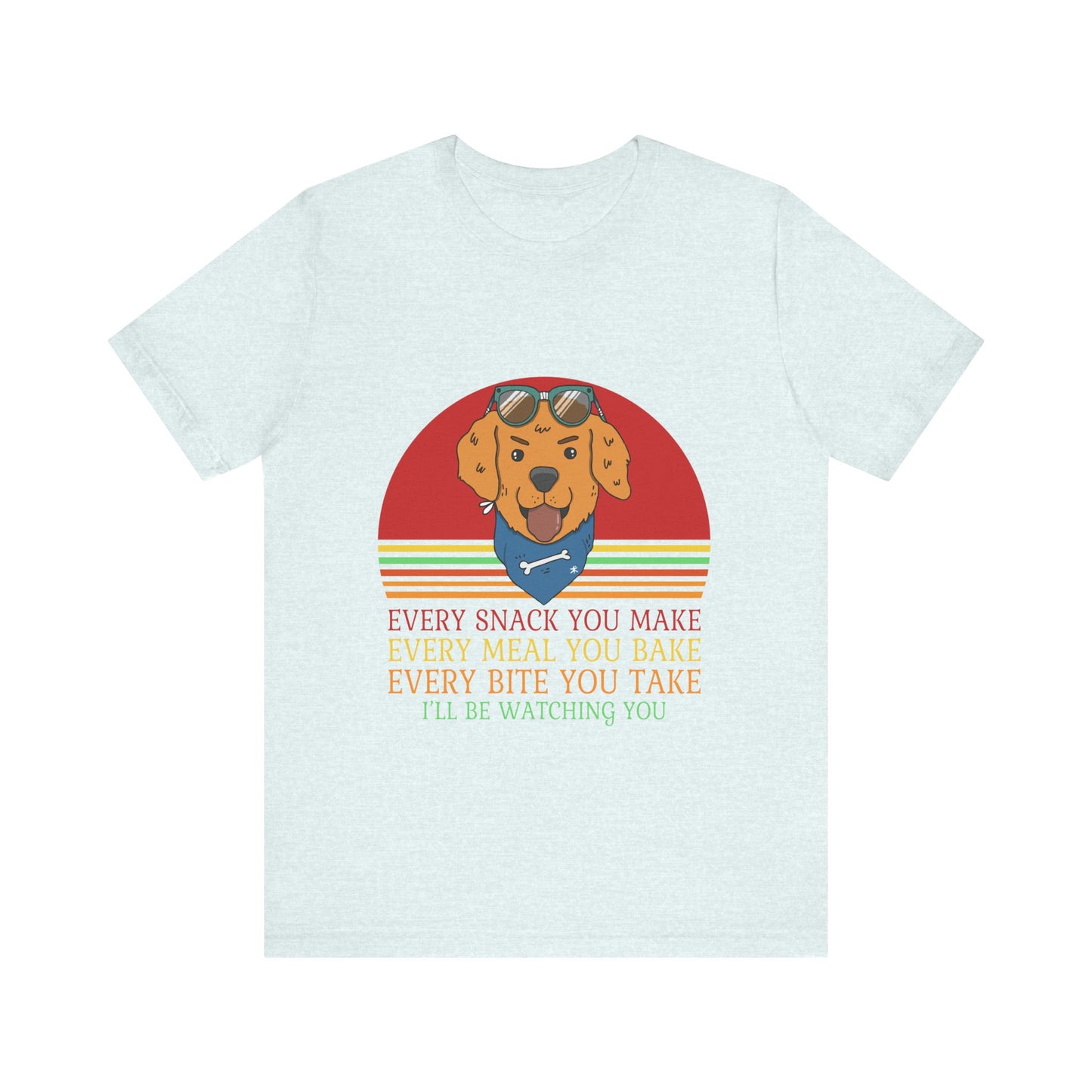 I'll Be Watching You T-Shirt
