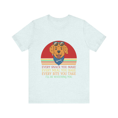I'll Be Watching You T-Shirt