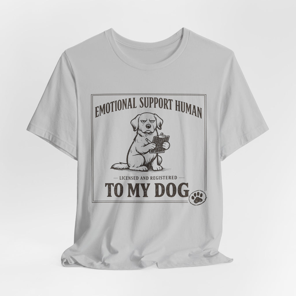 Emotional Support Human T-Shirt
