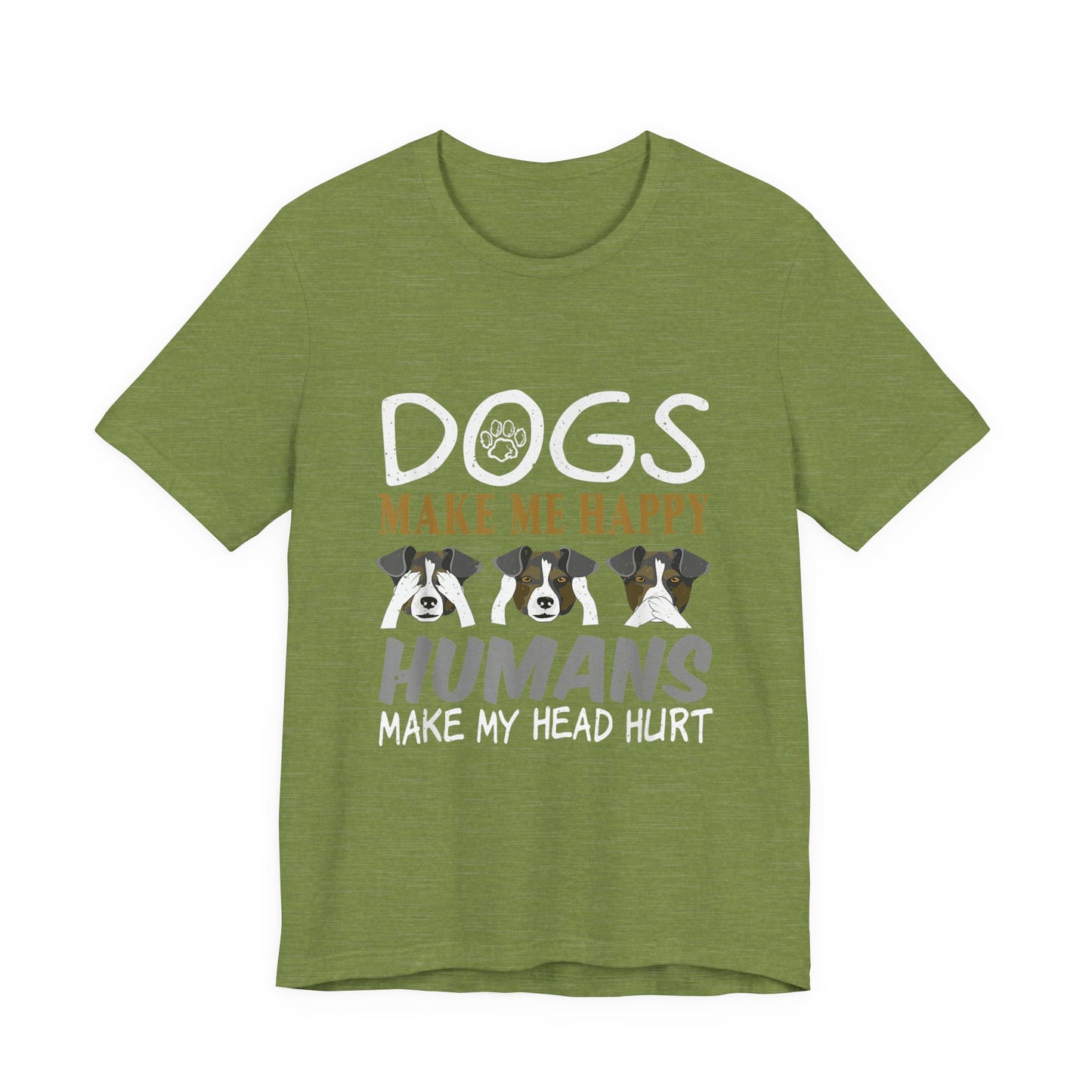 Doggies Make Me Happy T-Shirt