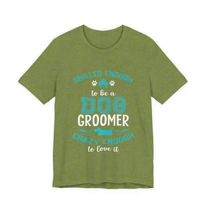 Dog Groomer T-Shirt