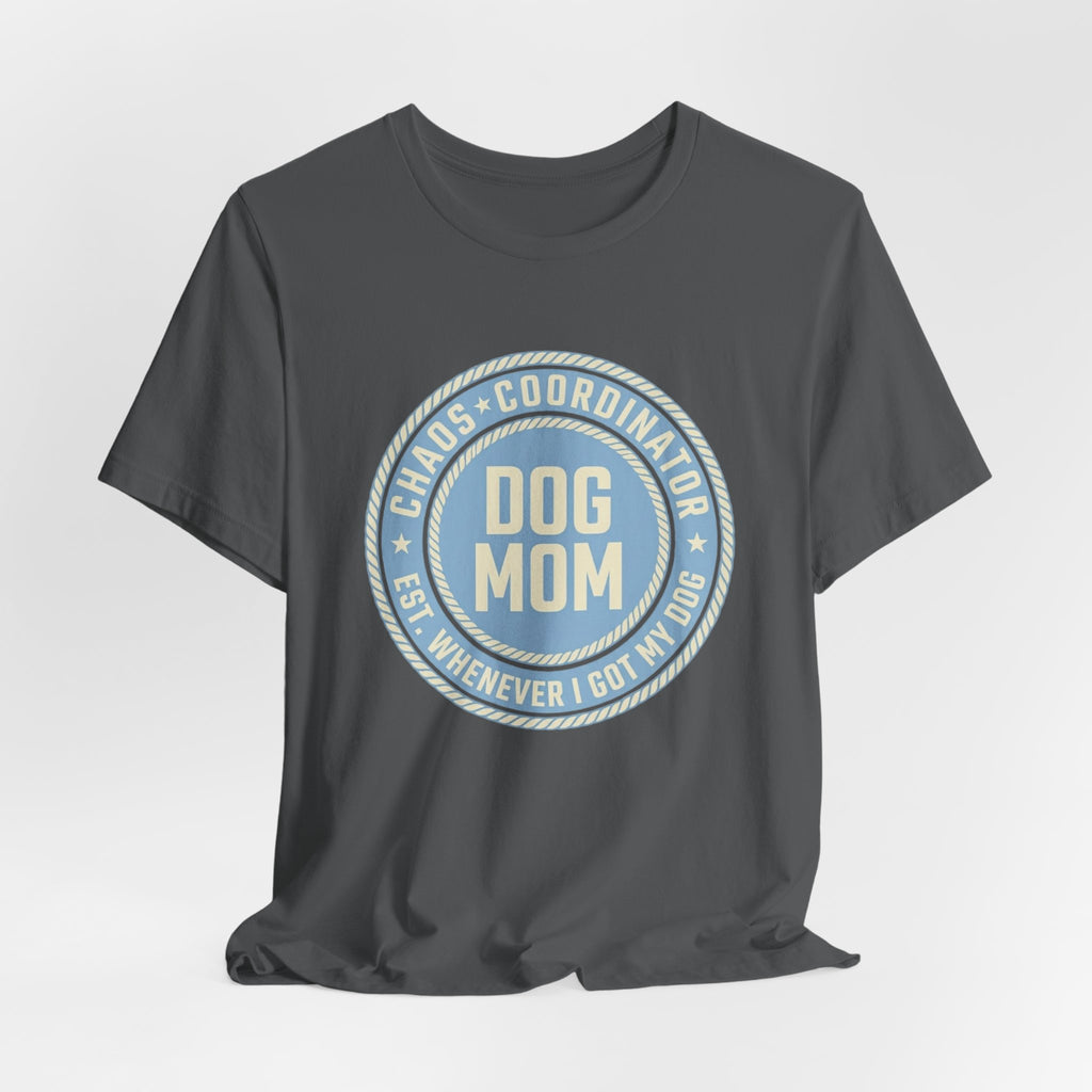 Dog Mom Chaos T-Shirt