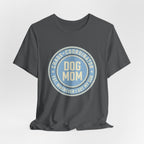 Dog Mom Chaos T-Shirt