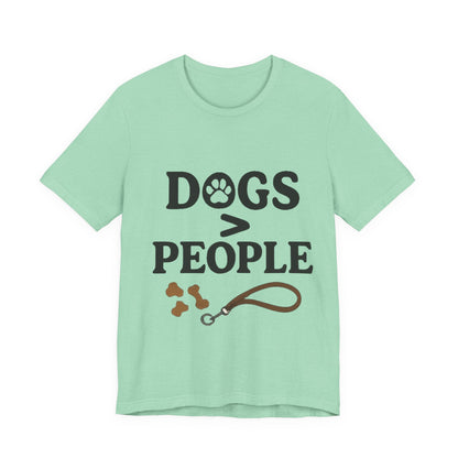 Dogs > People T-Shirt