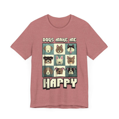 Dogs Make Me Really Really Happy T-Shirt