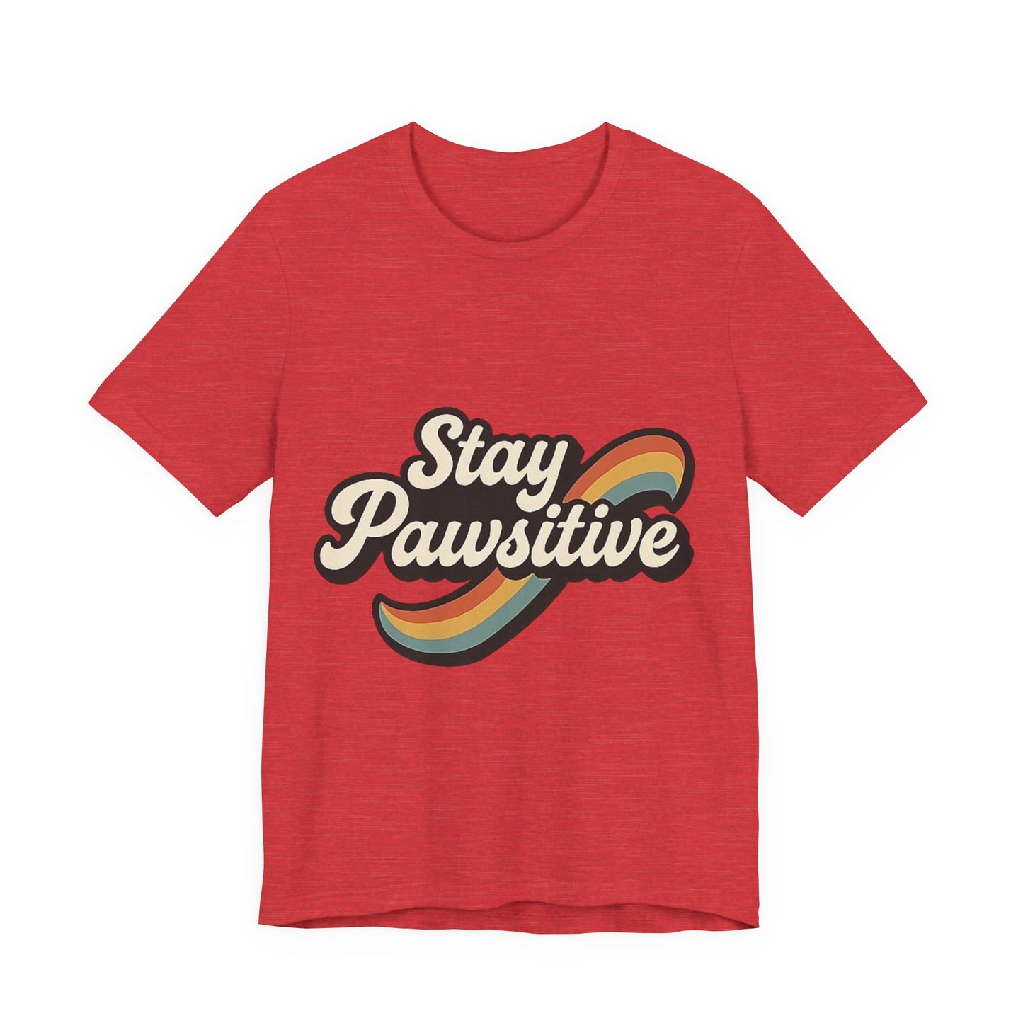 Stay Pawsitive T-Shirt